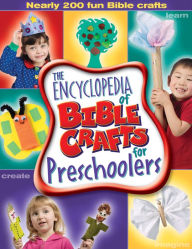 Title: The Encyclopedia of Bible Crafts for Preschoolers, Author: Group Publishing