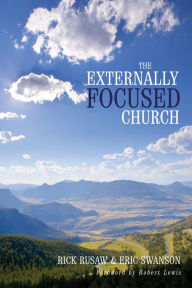 Title: The Externally Focused Church, Author: Rick Rusaw