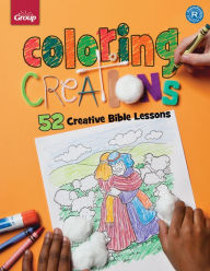 Title: Coloring Creations: 52 Creative Bible Lessons, Author: Group Publishing