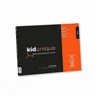 Title: KidUnique: Helping Kids Discover Who They Are, Author: Dan Webster