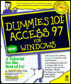 Dummies 101. Access 97 for Windows (with CD-ROM)