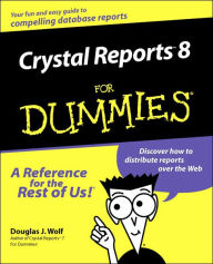 Title: Crystal Reports 8 For Dummies, Author: Douglas J. Wolf