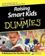 Title: Raising Smart Kids For Dummies, Author: Marlene Targ Brill