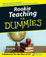 Rookie Teaching For Dummies