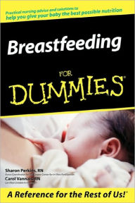 Title: Breastfeeding For Dummies, Author: Sharon Perkins