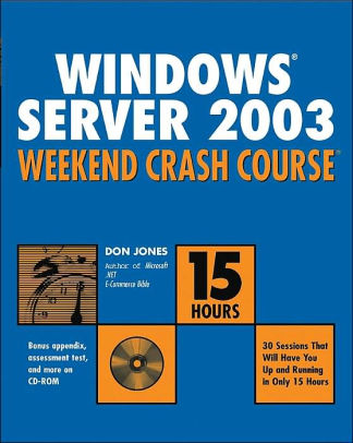Windows Server 2003 Weekend Crash Course By Don Jones Paperback