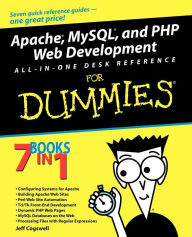 Title: Apache, MySQL, and PHP Web Development All-in-One Desk Reference For Dummies, Author: Jeffrey M. Cogswell