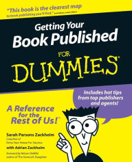 Title: Getting Your Book Published For Dummies, Author: Sarah Parsons Zackheim
