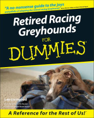 Retired Racing Greyhounds For Dummies