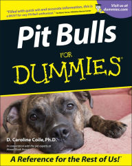 Title: Pit Bulls For Dummies, Author: D. Caroline Coile