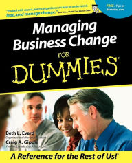 Title: Managing Business Change For Dummies, Author: Beth L. Evard
