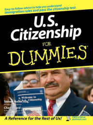 Free ebook download in pdf U.S. Citizenship For Dummies by Steven Heller, Cheri Sicard