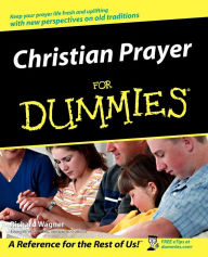 Title: Christian Prayer For Dummies, Author: Richard Wagner