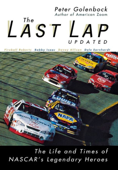 The Last Lap: Life and Times of NASCAR's Legendary Heroes