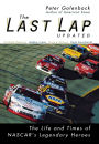 The Last Lap: The Life and Times of NASCAR's Legendary Heroes