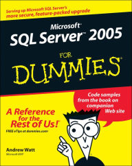 Microsoft SQL Server 2005 for Dummies