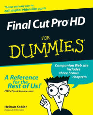 Title: Final Cut Pro HD For Dummies, Author: Helmut Kobler