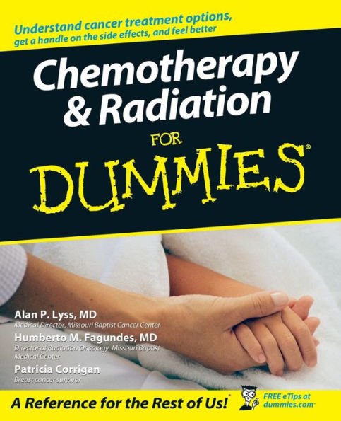 Chemotherapy and Radiation For Dummies