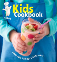 Title: Pillsbury Kids Cookbook: Food Fun for Boys and Girls, Author: Pillsbury Editors