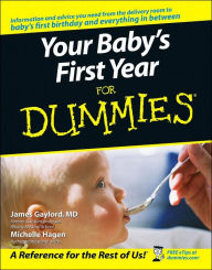 Title: Your Baby's First Year For Dummies, Author: James Gaylord