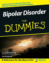 Title: Bipolar Disorder For Dummies, Author: Candida Fink M.D.