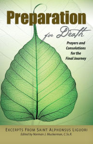 Title: Preparation for Death: Prayers and Consolations for the Final Journey, Author: Alphonsus Liguori