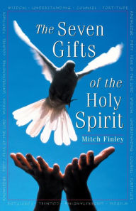 Title: The Seven Gifts of the Holy Spirit, Author: Mitch Finley