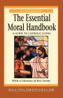 The Essential Moral Handbook: A Guide to Catholic Living / Edition 2
