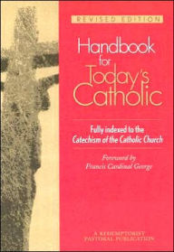 Title: Handbook for Today's Catholic: Revised Edition, Author: Redemptorist Pastoral Publication