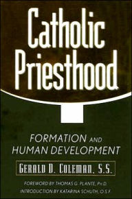 Title: Catholic Priesthood: Formation and Human Development, Author: Gerald Coleman