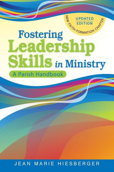 Fostering Leadership Skills in Ministry: A Parish Handbook / Edition 2