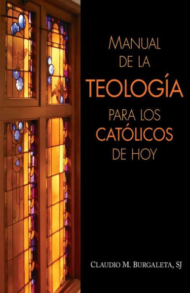 Manual de la teologia para los catolicos de hoy