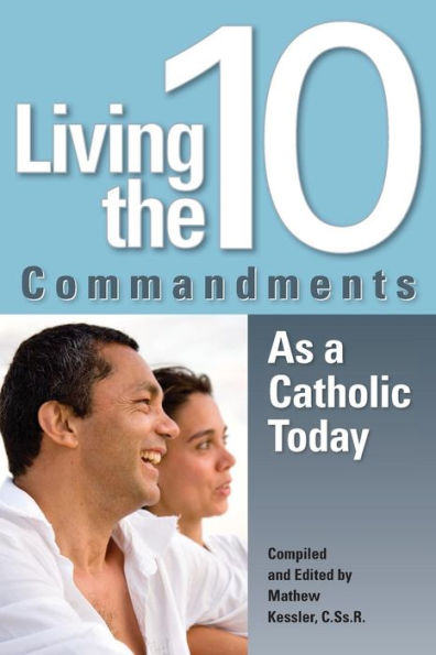 Living the Ten Commandments as a Catholic Today