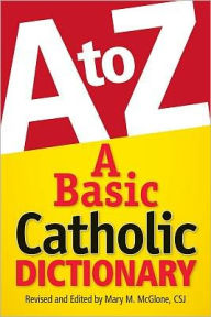 Title: A Basic Catholic Dictionary, Author: Mary McGlone