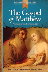 Title: The Gospel of Matthew: Proclaiming the Ministry of Jesus, Author: William Anderson