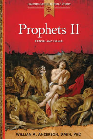 Title: Prophets II: Ezekiel and Daniel, Author: William A. Anderson