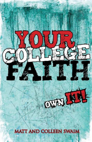 Your College Faith: Own It!