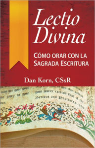 Title: Lectio Divina: Como orar con la Sagrada Escritura, Author: Daniel Korn