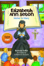 Elizabeth Ann Seton: Mother for Many