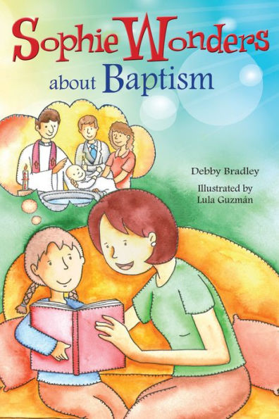 Sophie Wonders About Baptism