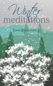 Title: Winter Meditations, Author: John Bartunek LC