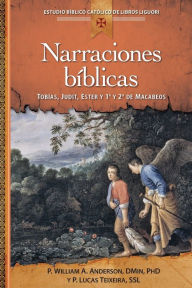 Title: Narraciones Biblicas, Author: William A. Anderson