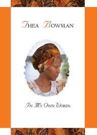 Title: Thea Bowman: In My Own Words, Author: Maurice Nutt CSsR