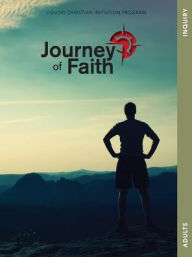 Title: Journey of Faith for Adults, Inquiry: Lessions, Author: Redemptorist Pastoral Publication