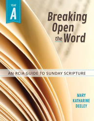Free downloaded audio books Breaking Open the Word: Year A