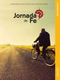 Title: Jornada de Fe para adultos, mistagogia, Author: Redemptorist Pastoral Publication