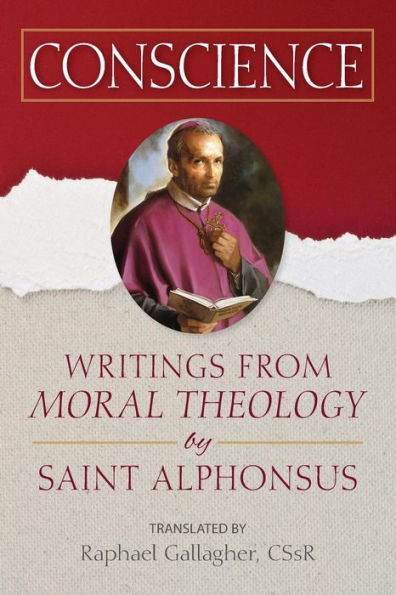 Conscience: Writings from "Moral Theology" by Saint Alphonsus