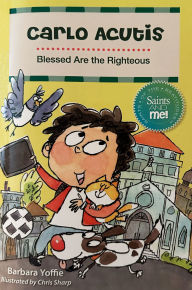 Title: Carlo Acutis: Blessed Are the Righteous, Author: Barbara Yoffie