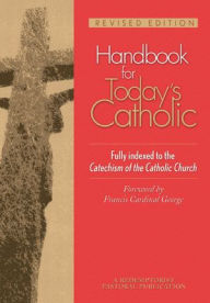 Title: Handbook for Today's Catholic, Author: A Redemptorist Pastoral Publication