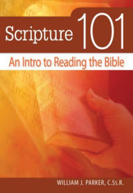 Title: Scripture 101, Author: William J. Parker